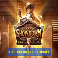 p c i concursos nordeste